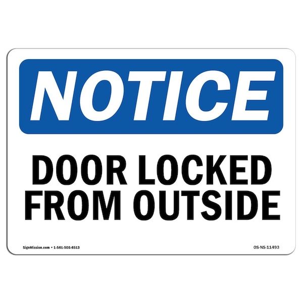 Safety Sign, OSHA Notice, 3.5" Height, Door Locked From Outside Sign, Landscape, 10PK